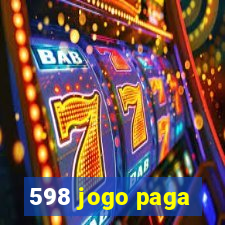 598 jogo paga