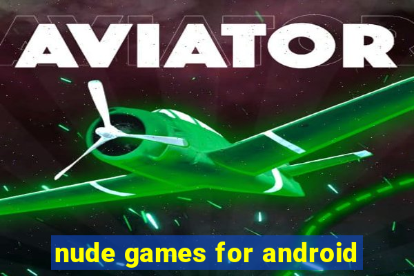 nude games for android