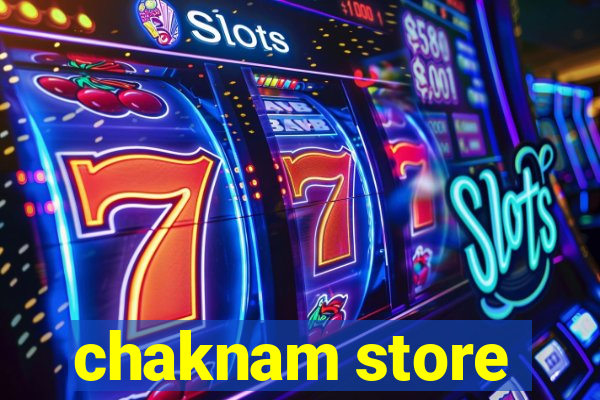 chaknam store