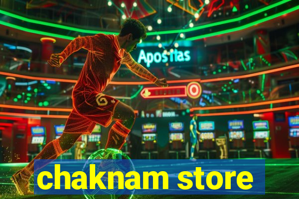 chaknam store