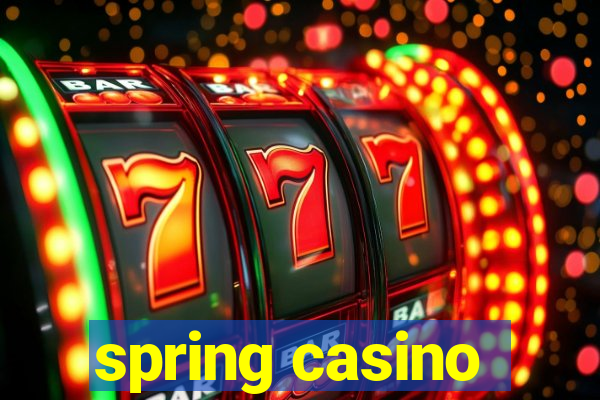 spring casino