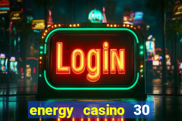 energy casino 30 free spins promo code