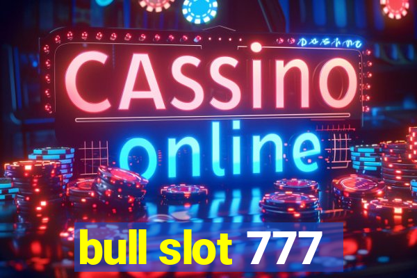 bull slot 777