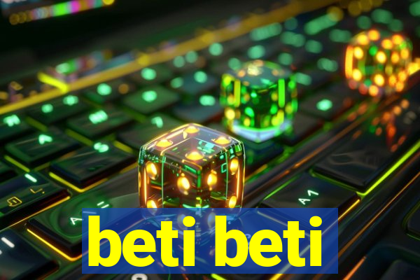 beti beti