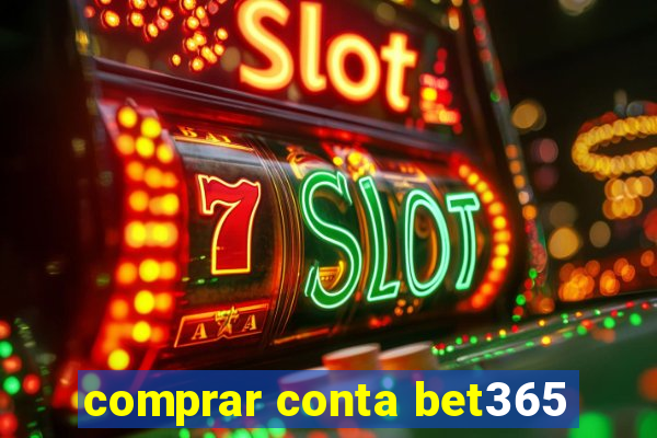 comprar conta bet365