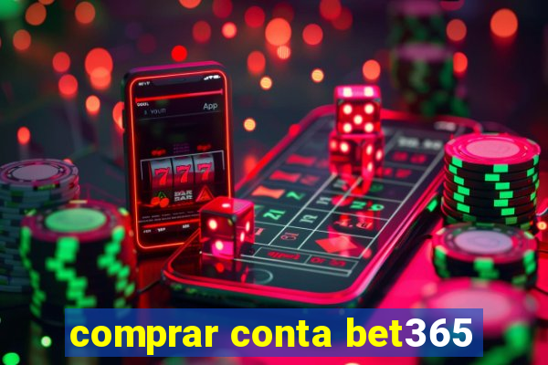 comprar conta bet365