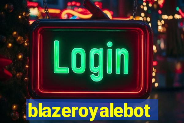 blazeroyalebot