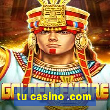 tu casino .com