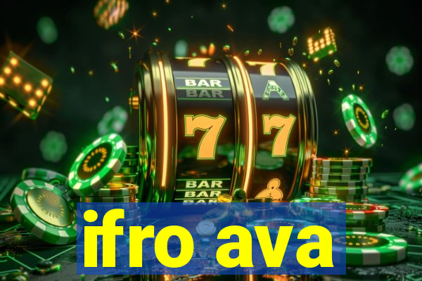 ifro ava