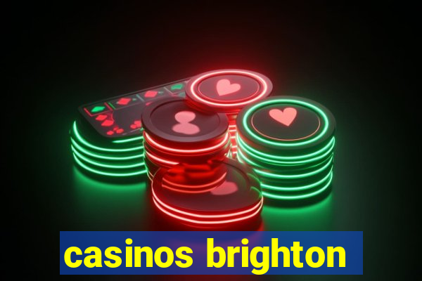 casinos brighton