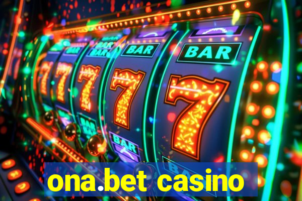 ona.bet casino