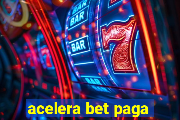 acelera bet paga