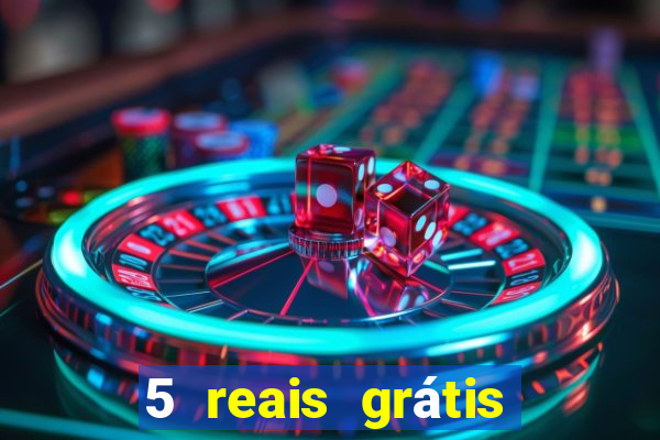 5 reais grátis para apostar