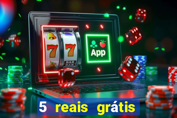 5 reais grátis para apostar