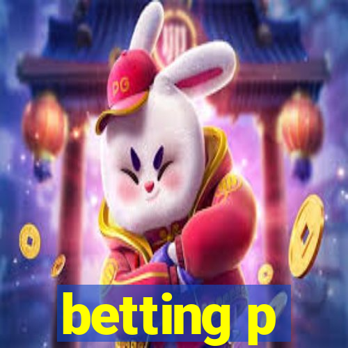 betting p