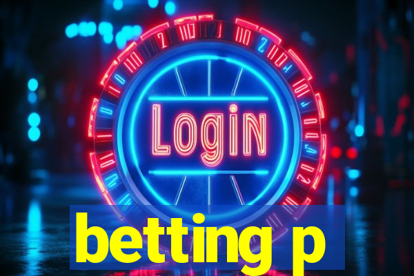 betting p