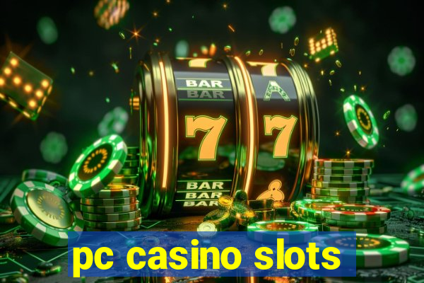 pc casino slots