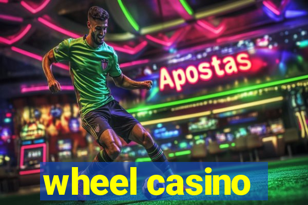 wheel casino