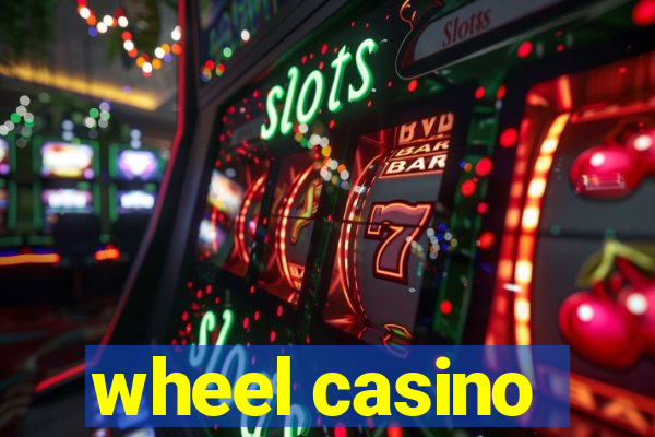 wheel casino