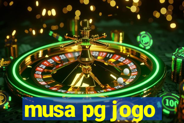 musa pg jogo