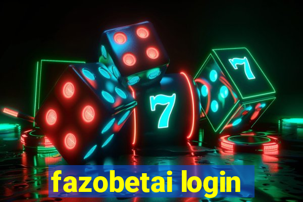 fazobetai login