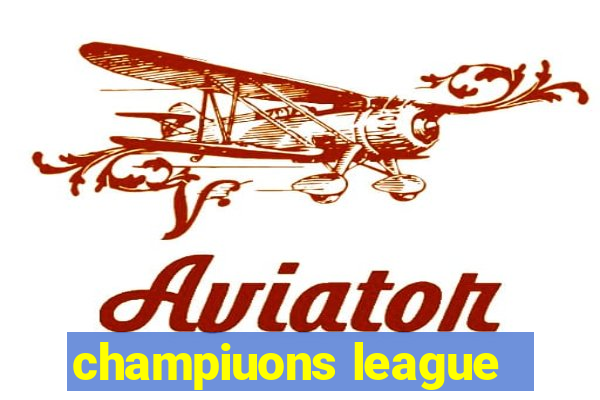 champiuons league