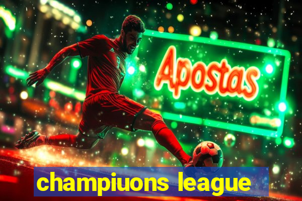 champiuons league