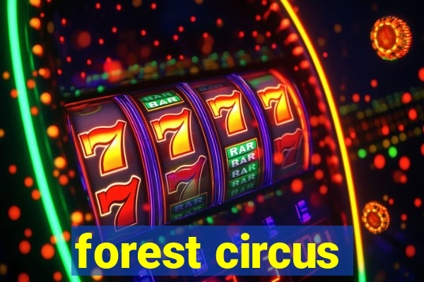 forest circus