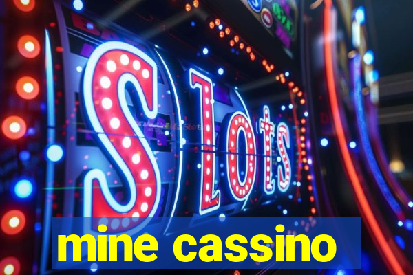 mine cassino