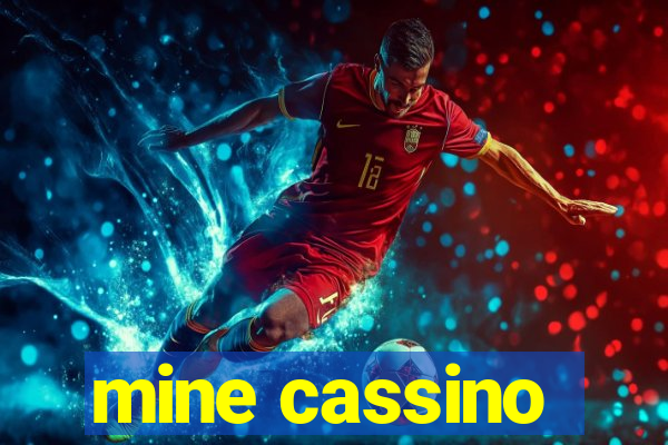 mine cassino