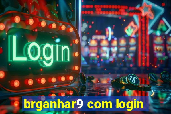 brganhar9 com login