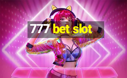 777 bet slot