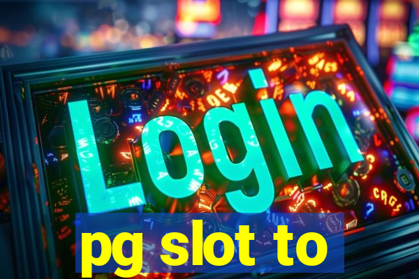 pg slot to