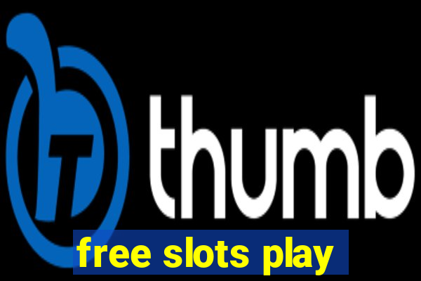 free slots play