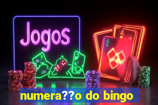 numera??o do bingo