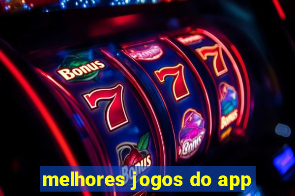 melhores jogos do app