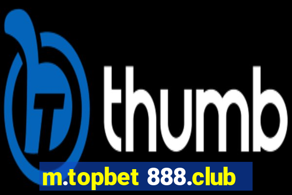 m.topbet 888.club