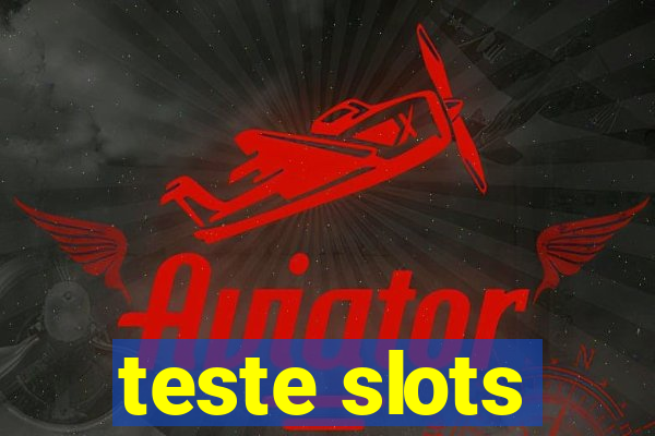 teste slots