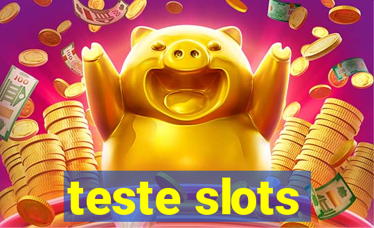 teste slots