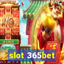 slot 365bet