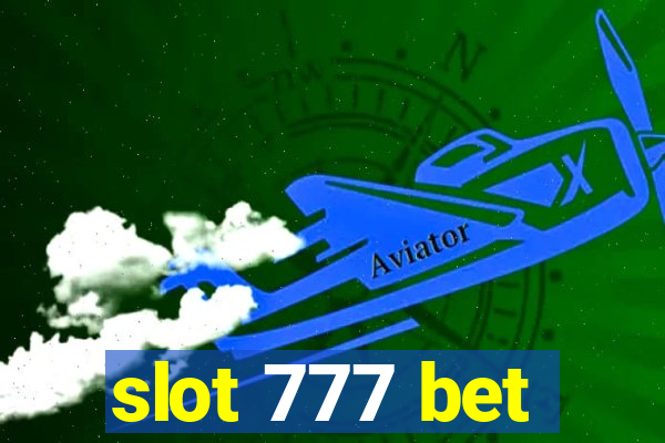 slot 777 bet