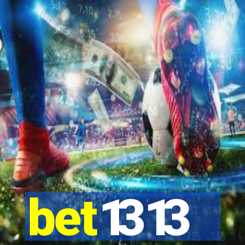 bet1313