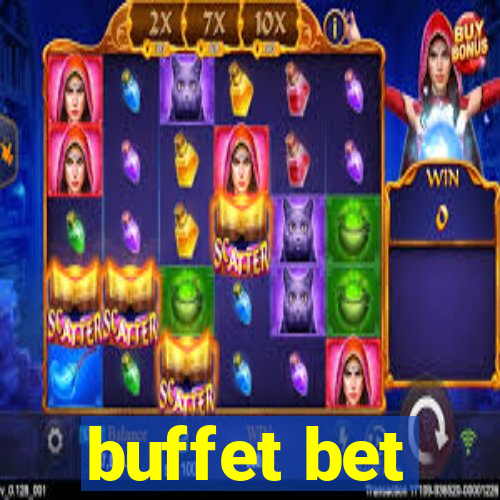 buffet bet