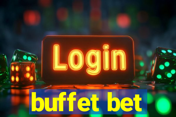 buffet bet