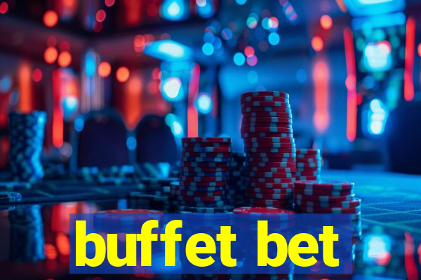 buffet bet