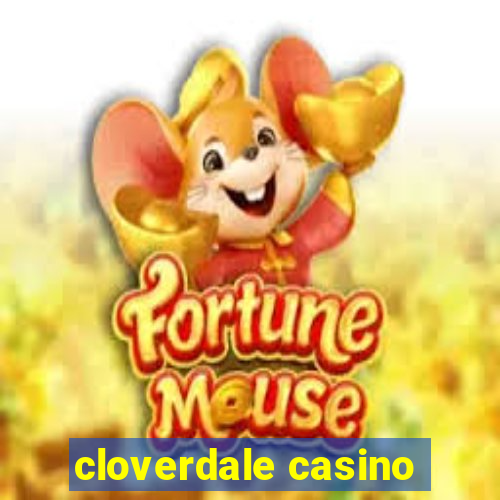 cloverdale casino