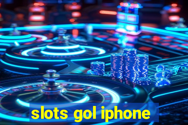 slots gol iphone