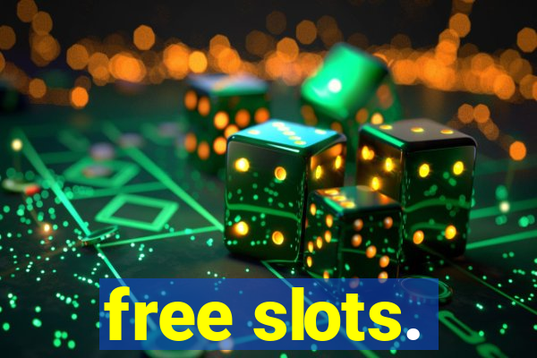 free slots.