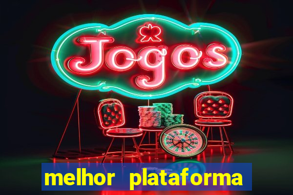 melhor plataforma para jogar fortune tiger hoje