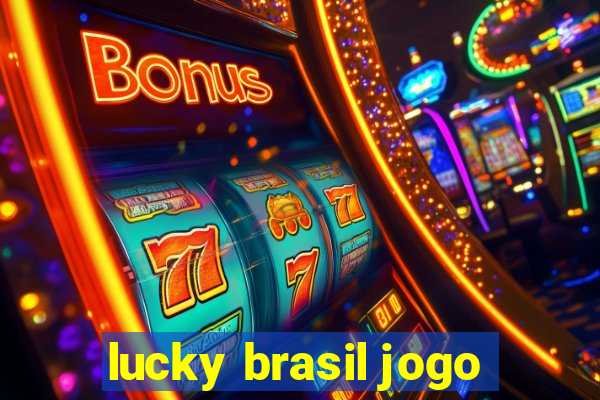 lucky brasil jogo